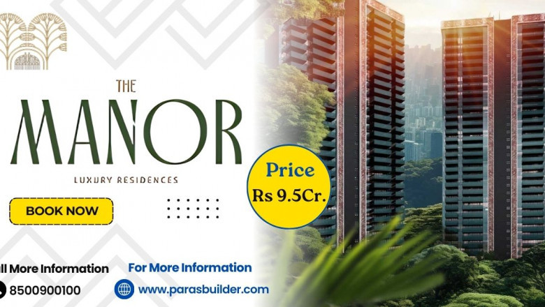 Paras The Manor Gurgaon: Redefining Ultra-Luxury Living in Sector 2
