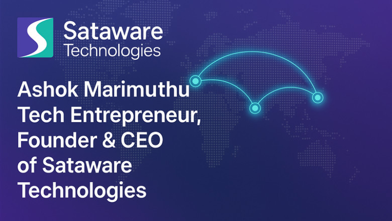 Ashok Marimuthu – Tech Entrepreneur, Founder & CEO of Sataware Technologies