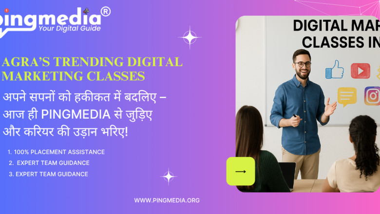 Enroll in Top Digital Marketing Classes in Agra | Pingmedia