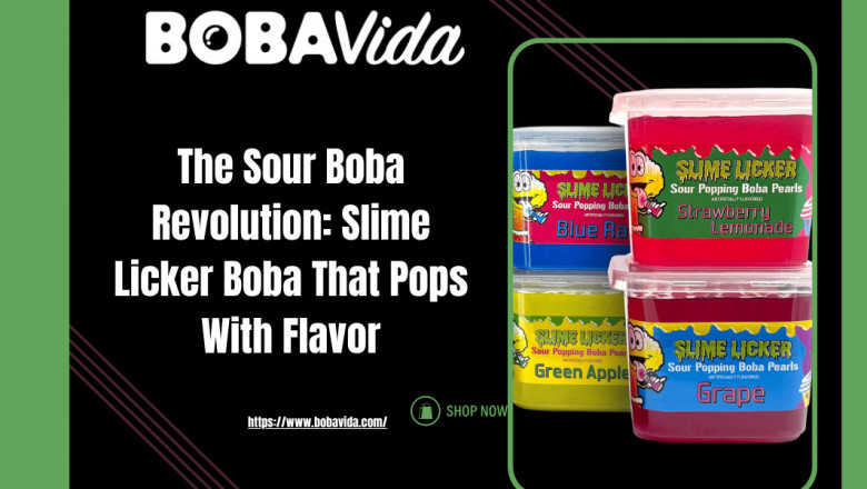 The Sour Boba Revolution: Slime Licker Boba That Pops With Flavor