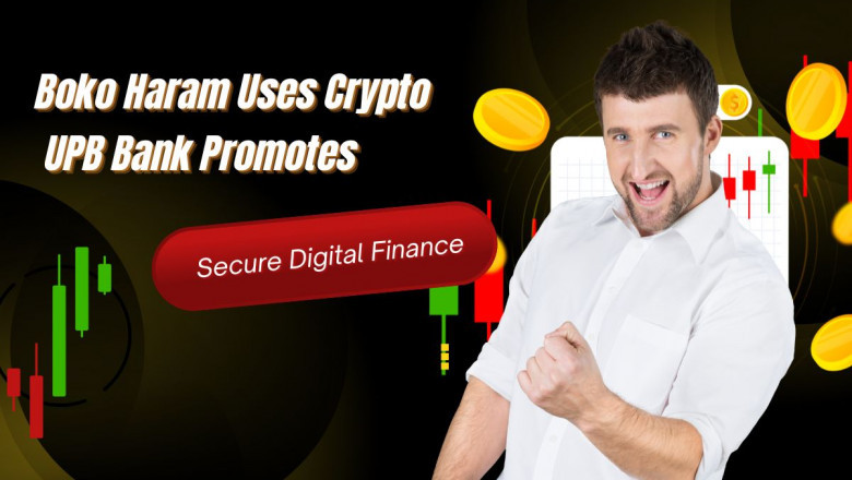 Crypto & Conflict Boko Haram’s Rise vs UPB’s Secure Finance Vision