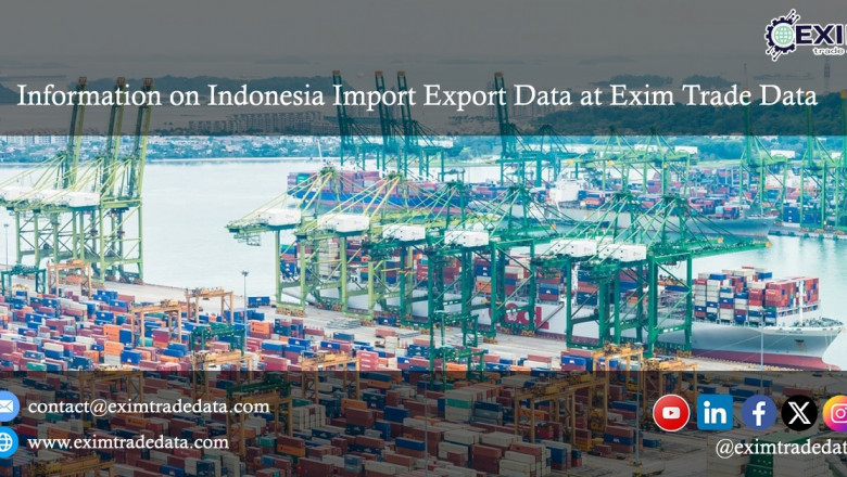 Information on Indonesia Import Export Data at Exim Trade Data