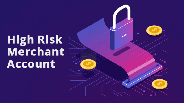 Understanding the Importance and Benefits of High Risk Merchant Accounts