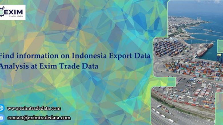 Find information on Indonesia Export Data analysis at Exim Trade Data