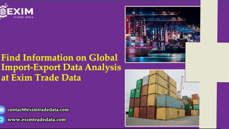 Information on global import-export data analysis at Exim Trade Data