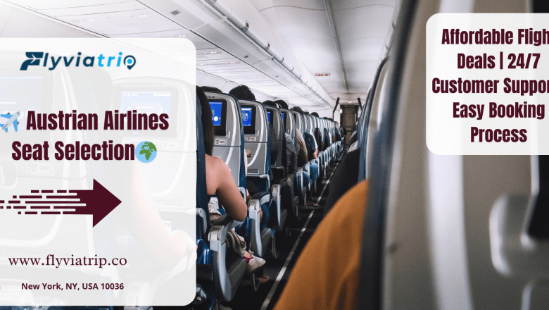 Austrian Airlines Seat Selection: A Complete Guide to Comfort and Convenience