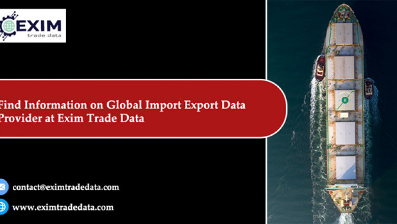 Find information on global import export data provider at Exim Trade Data