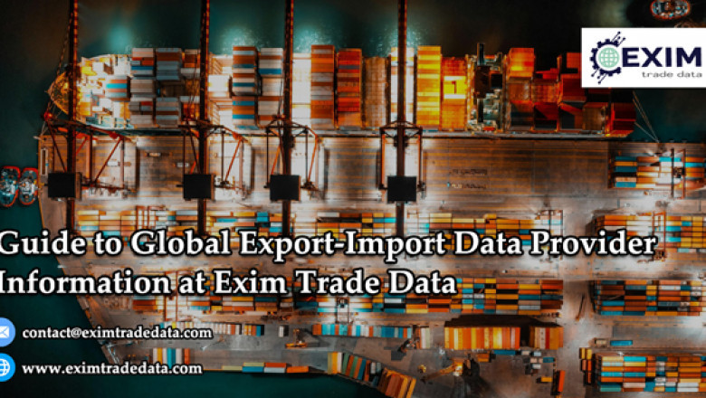 Guide to Global Export-Import Data Provider information at Exim Trade Data