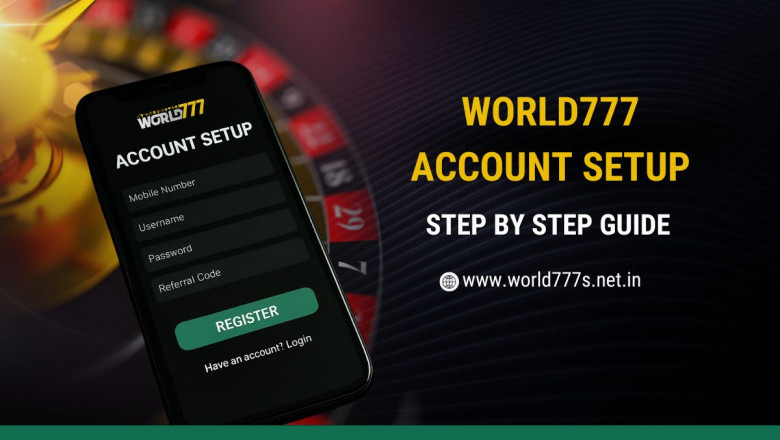 World777 Account Setup – Step by Step Guide