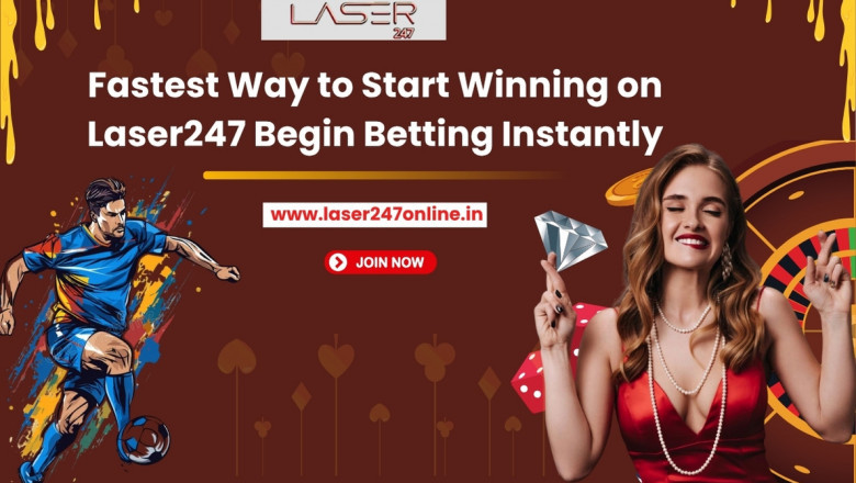Fastest Way to Start Winning on Laser247 Begin Bet Instantly