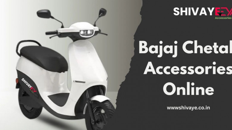 Top-Quality Bajaj Chetak Accessories Online for a Stylish and Safe Ride – Only at Shivaye