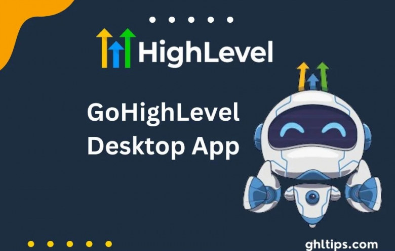 go high level desktop app