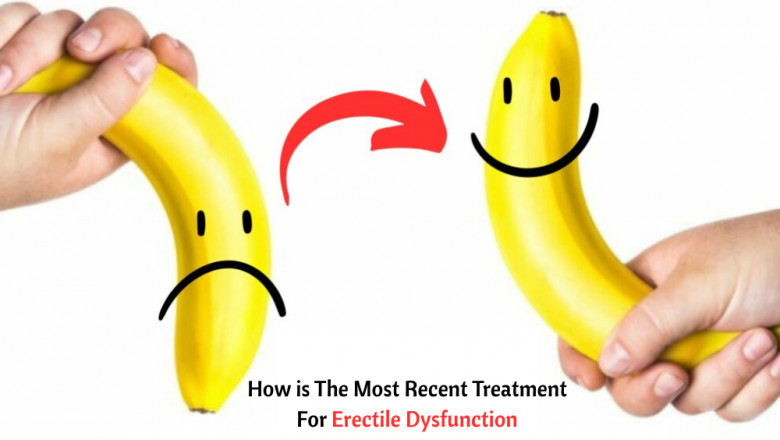How is The Most Recent Treatment For Erectile Dysfunction?
