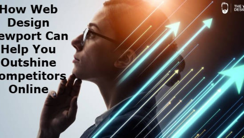 How Web Design Newport Can Help You Outshine Competitors Online