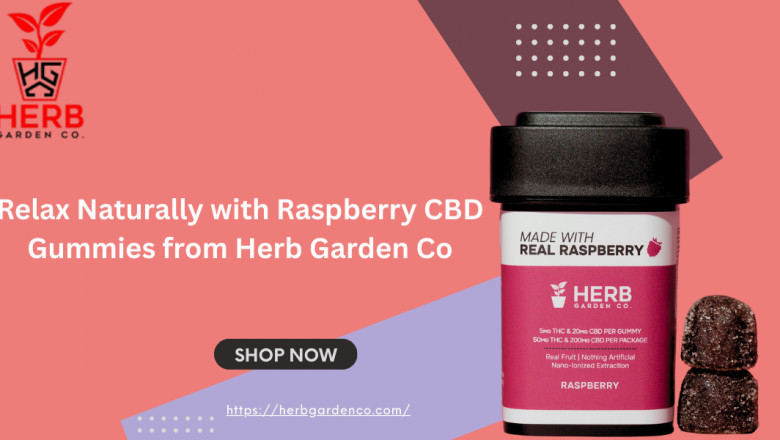 Relax Naturally with Raspberry CBD Gummies from Herb Garden Co