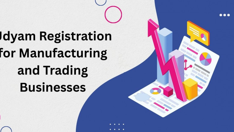 Udyam Registration for Manufacturing and Trading Businesses
