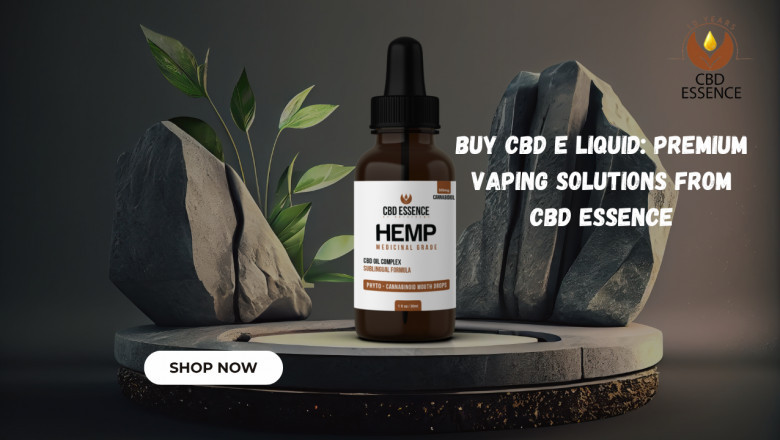 Buy CBD E Liquid: Premium Vaping Solutions from CBD Essence
