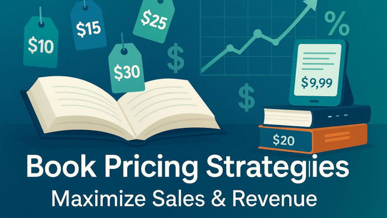 Pricing Your Book for Maximum Sales: Strategies & Examples