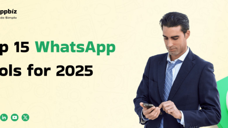 WhatsApp Tools in 2025: Everything You Need to Grow, Chat & Work Smarter
