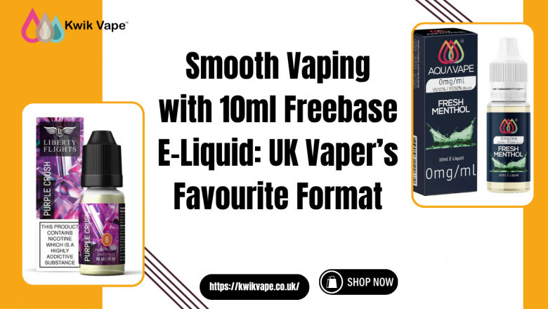 Premium 10ml Freebase E-Liquid UK – Shop Now | Kwik Vape