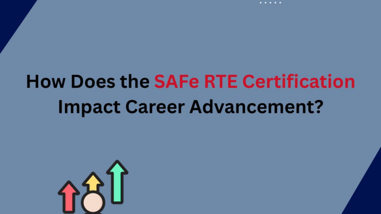 How Does the SAFe RTE Certification Impact Career Advancement