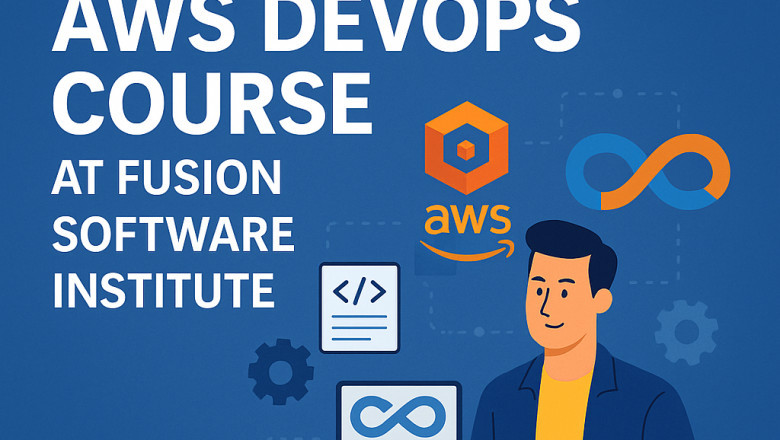 Master Cloud & Automation with Our AWS DevOps Course at Fusion Software Institute