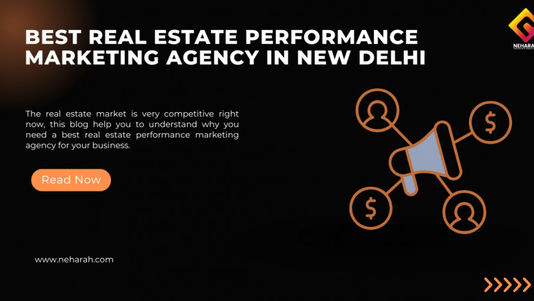 Real Estate Performance Marketing Agency in Noida