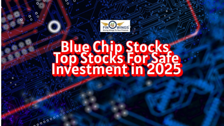 What Are Blue Chip Stocks? Top Picks & Investment Guide 2025 | Finowings