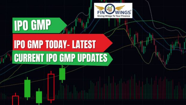 IPO GMP Today- Latest Current IPO GMP Updates