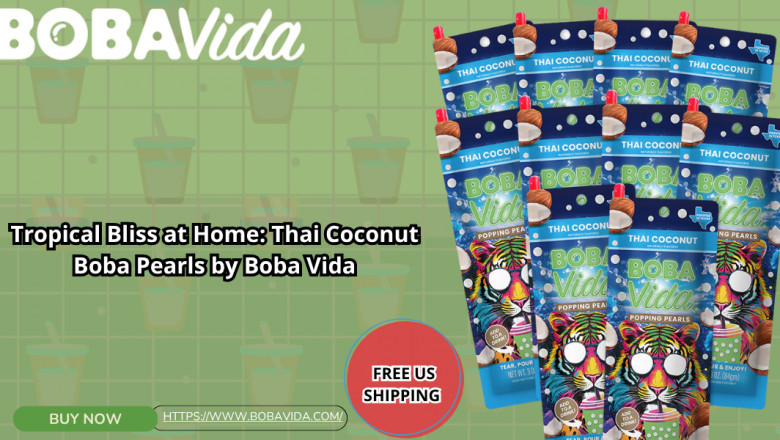 Tropical Bliss at Home: Thai Coconut Boba Pearls by Boba Vida