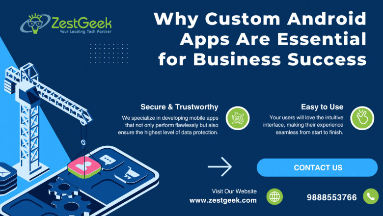 Why Custom Android Apps Are Essential for Business Success