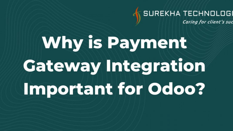 Why is Payment Gateway Integration Important for Odoo?