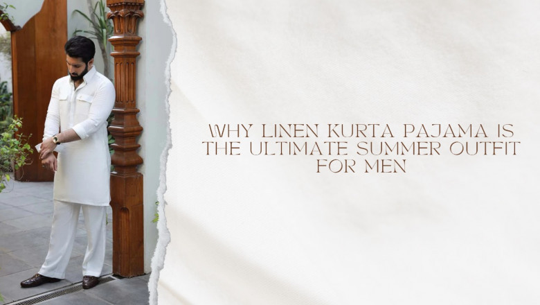 Why linen kurta pajama is the ultimate summer outfit for men