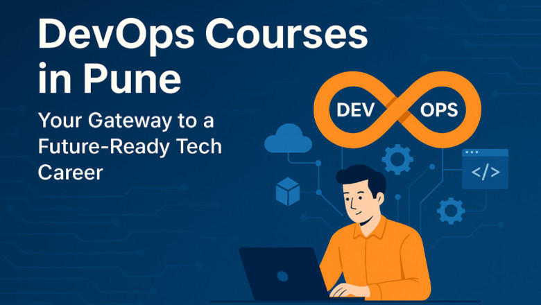 DevOps Courses in Pune: Your Gateway to a Future-Ready Tech Career