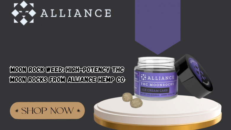 Moon Rock Weed: High-Potency THC Moon Rocks from Alliance Hemp Co
