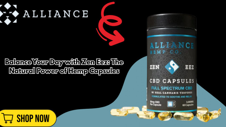 Balance Your Day with Zen Eez: The Natural Power of Hemp Capsules