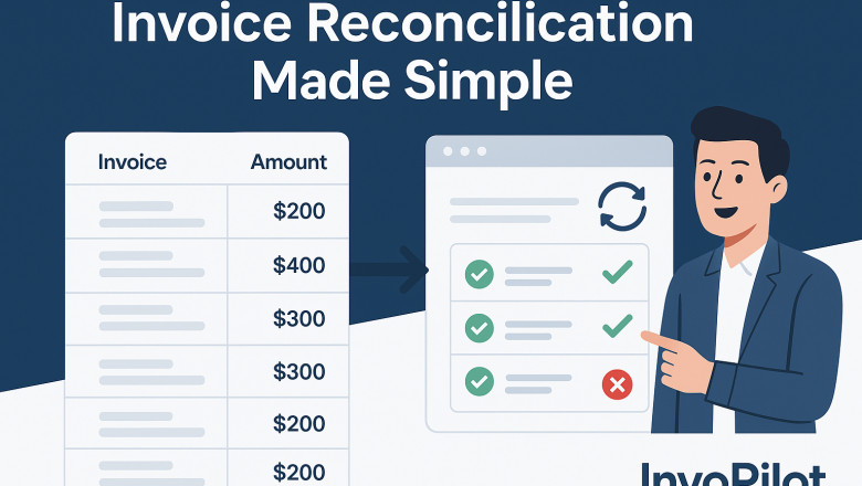 Invoice Reconciliation: Why It Matters and How to Do It Right
