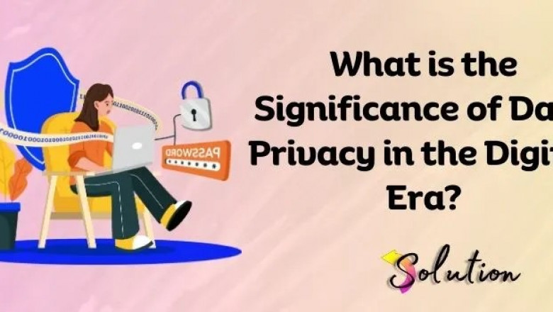 Data Privacy in the Digital Era: Why It Matters More Than Ever
