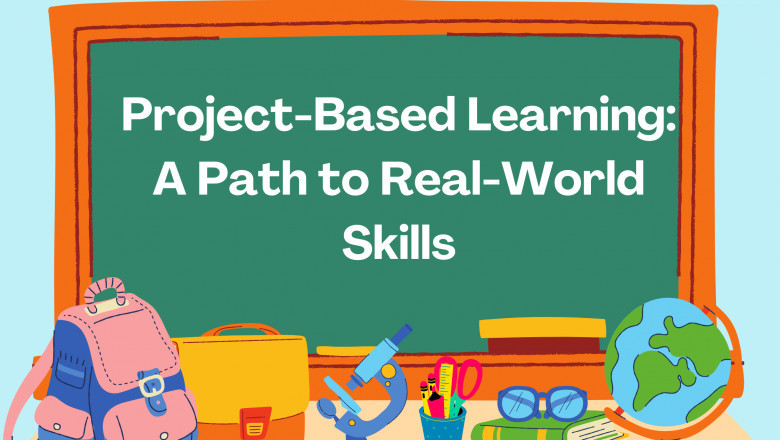 Project-Based Learning: A Path to Real-World Skills
