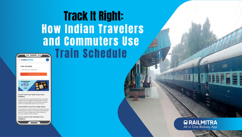 Track It Right: How Indian Travelers and Commuters Use Train Schedule