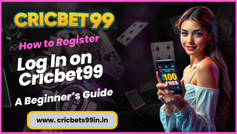 How to Register and Log In on Cricbet99: Step-by-Step Beginner’s Guide