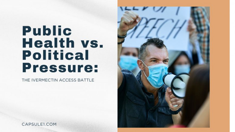Public Health vs. Political Pressure: The Ivermectin Access Battle