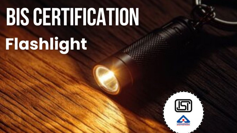 BIS Certification for Flashlight is Just a Step Away with EVTL's Expert Support