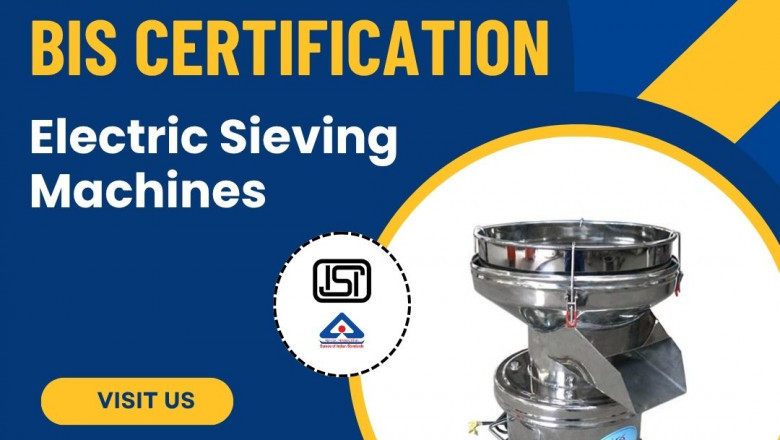 Meet compliance goals with BIS certification for electric sieving machines - EVTL Assists