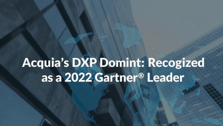 Acquia’s DXP Dominance: Recognized as a 2022 Gartner® Leader