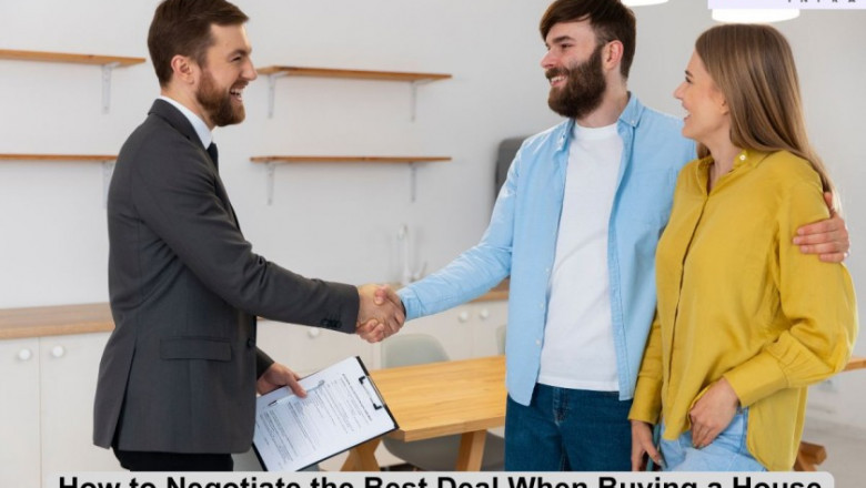 How to Negotiate the Best Deal When Buying a House