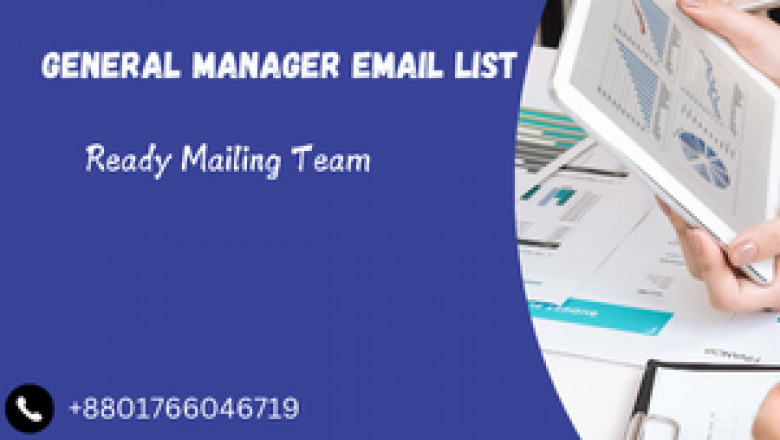 Expand Your Business Reach with Ready Mailing Team’s General Managers Email List