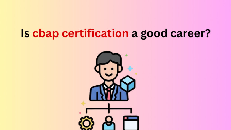 Is cbap certification a good career?