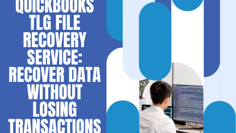 QuickBooks TLG File Recovery Service: Recover Data Without Losing Transactions