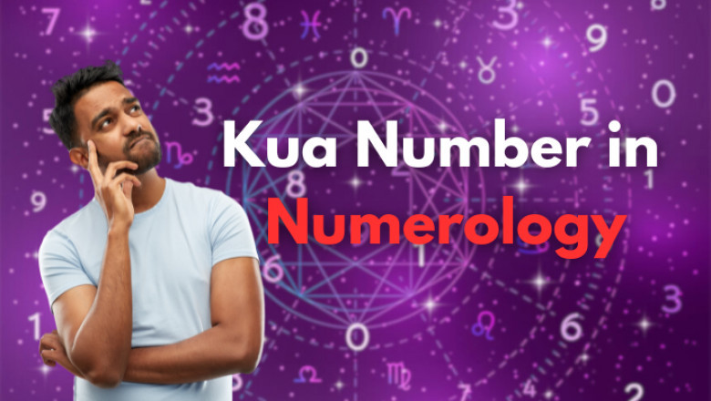 How Kua Number in Numerology Affects Your Luck and Life Path
